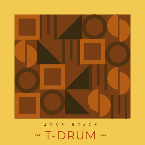 T-Drum - Junk Beatz [AFROTRULY004]